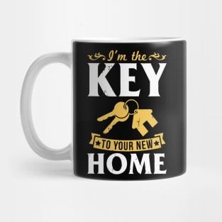 I'M The Key To Your New Home Realt Mug